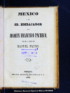 Mexico y el Sr. embajador Don Joaquin Francisco Pacheco /