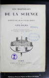 Les merveilles de la science, ou, Description populaire des inventions modernes /