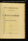 Refutacion de las inculpaciones hechas al C. Matias Romero por el gobierno de Guatemala :