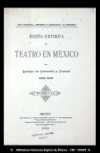 Rese?a historica del teatro en Mexico /