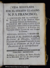 Vida regulada por el Serafin llagado N.P.S. Francisco, y comunicado por la Santidad de Nicolao IV. a