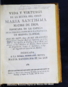 Vida y virtudes de la reyna del cielo Maria Santisima Madre de Dios, predicada en la capilla de la