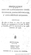 Instruccion para los ayuntamientos constitucionales, juntas provinciales, y gefes politicos superior