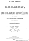 El padre Provincial del Carmen ante los delegados apostolicos, en defensa de las exenciones de su p